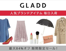 おしゃれをするならGLADD!大好きブランドもスペシャルプライスで♪