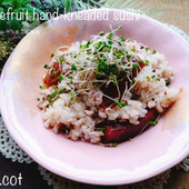 ついに今年最後。皆様にありがとう!グレープフルーツ香る手こね寿司