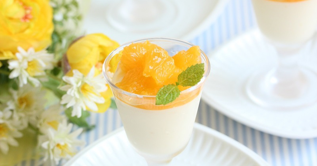 さわやかなオレンジムース 簡単なのにパティスリー風 暮らしニスタ