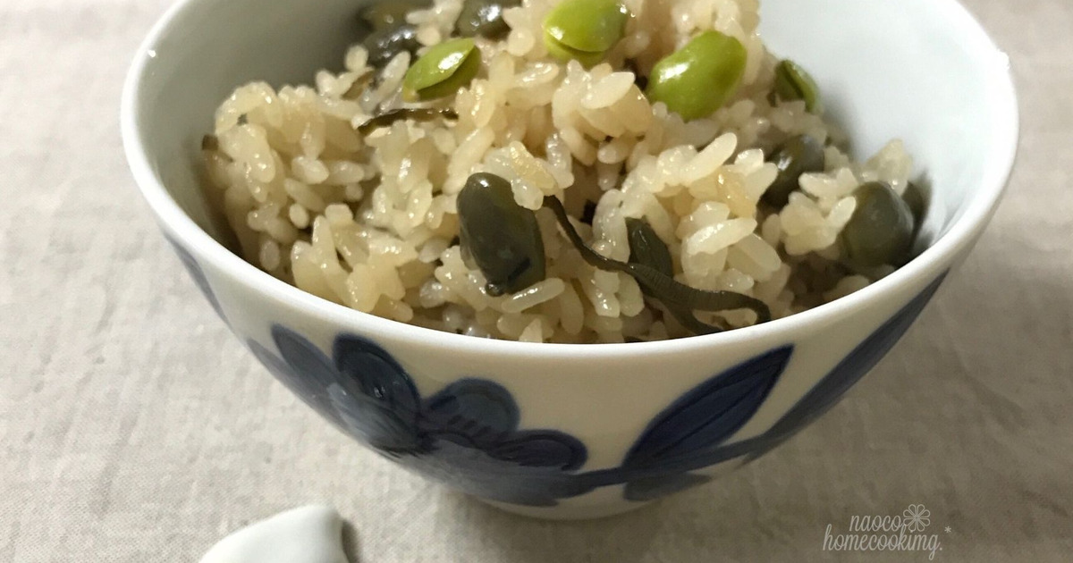 お代わりが止まらない 簡単 枝豆と塩昆布の炊きこみごはん 暮らしニスタ