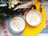 インスタントコーヒーで簡単カフェオレパンナコッタ